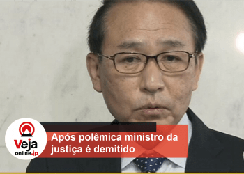 Ministro da Justiça é demitido no Japão