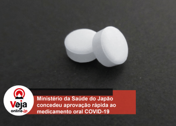 COVID-19: Pílula japonesa é aprovada