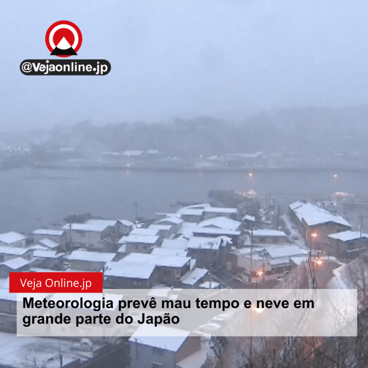Meteorologia prevê mau tempo e neve em grande parte do Japão