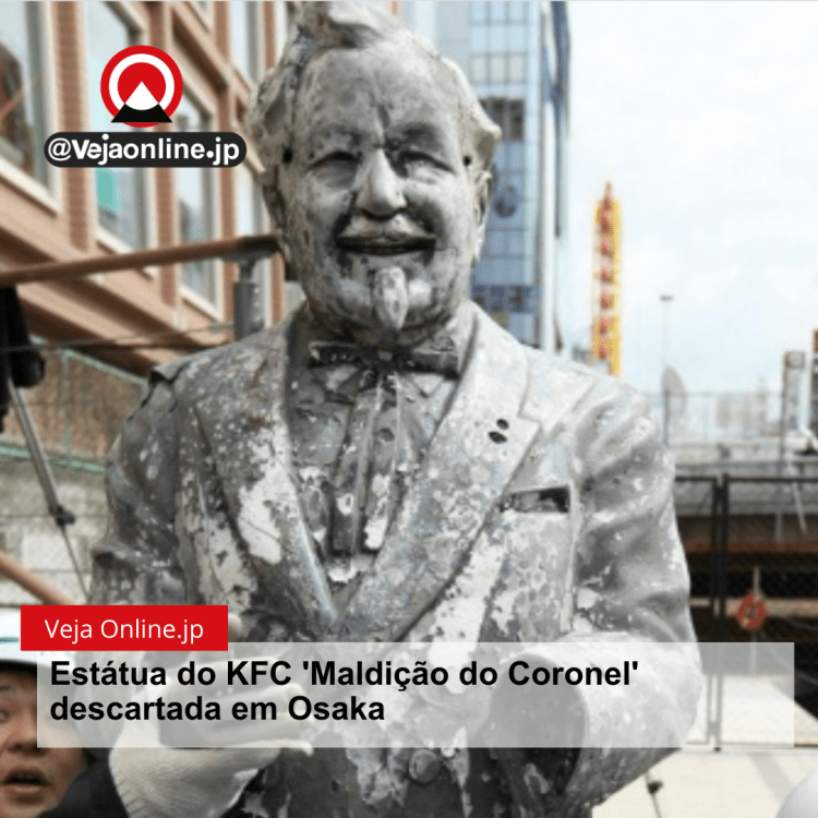 Estátua do KFC ‘Maldição do Coronel’ descartada em Osaka