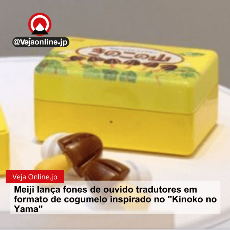 Meiji lança fones de ouvido tradutores em formato de cogumelo inspirado no “Kinoko no Yama”