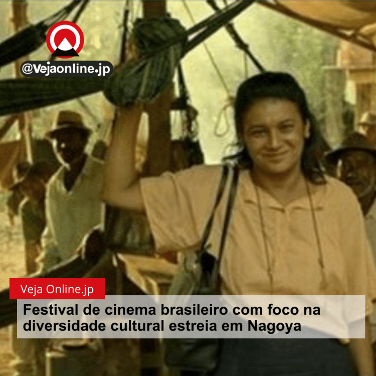 Festival de cinema brasileiro com foco na diversidade cultural estreia em Nagoya