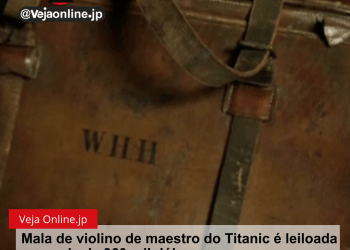 Mala de violino de maestro do Titanic é leiloada por mais de 360 mil dólares
