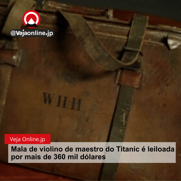Mala de violino de maestro do Titanic é leiloada por mais de 360 mil dólares