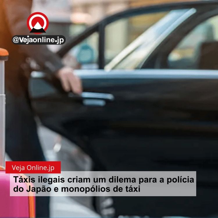 Táxis ilegais criam um dilema para a polícia do Japão e monopólios de táxi