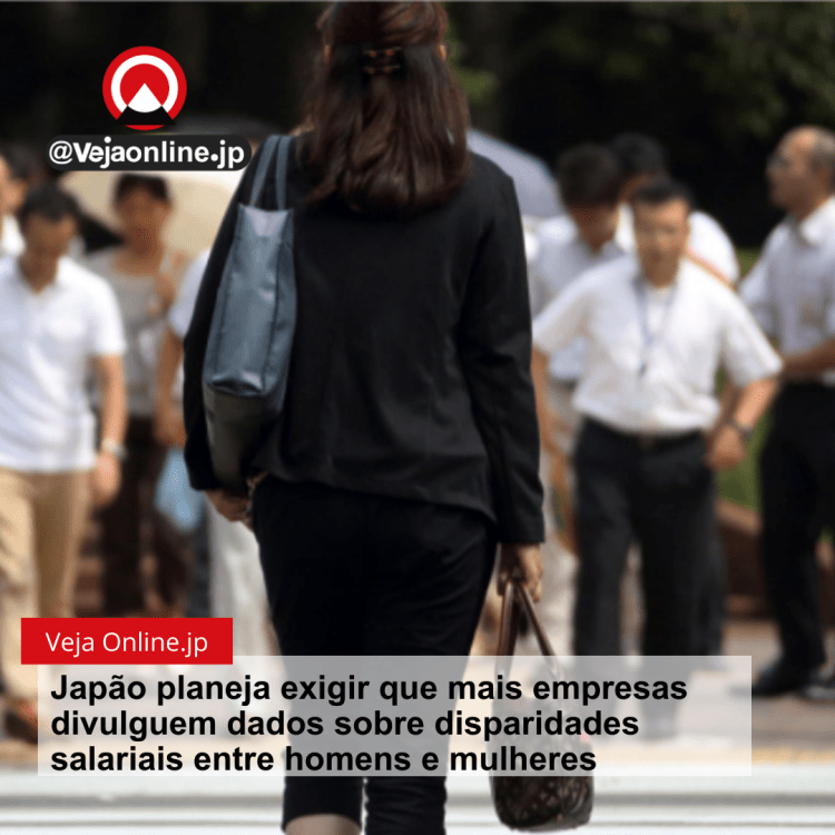 Japão planeja exigir que mais empresas divulguem dados sobre disparidades salariais entre homens e mulheres